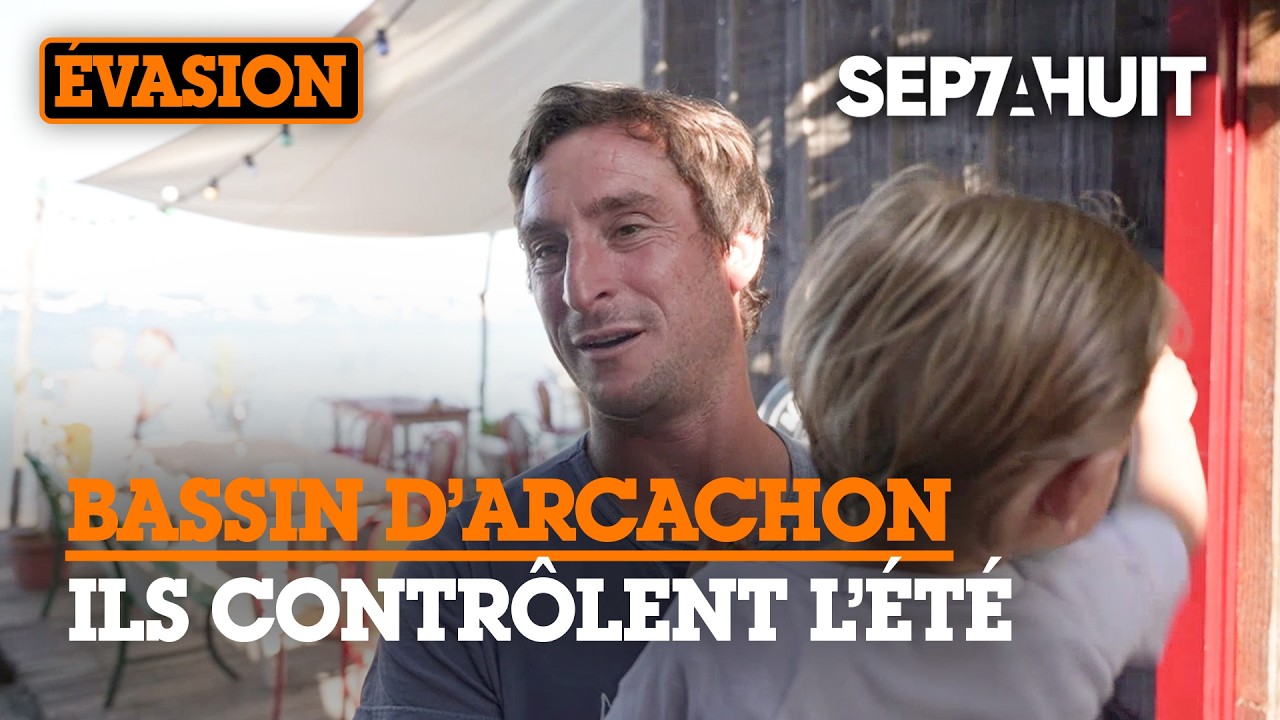 Les dynasties du Cap Ferret | Sept à Huit