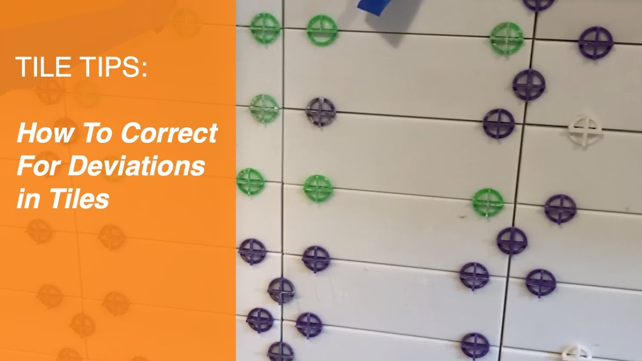 Tiling Tips: How to Correct for Deviations in Tiles