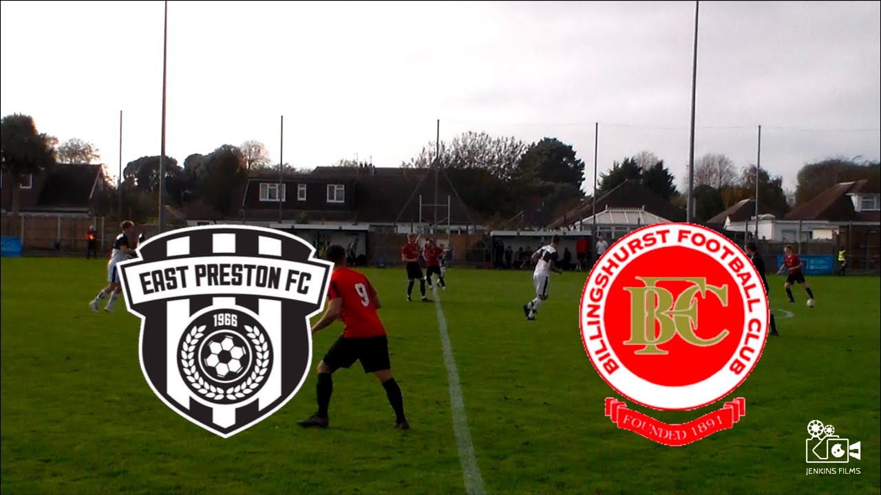 EAST PRESTON VS BILLINGSHURST FC