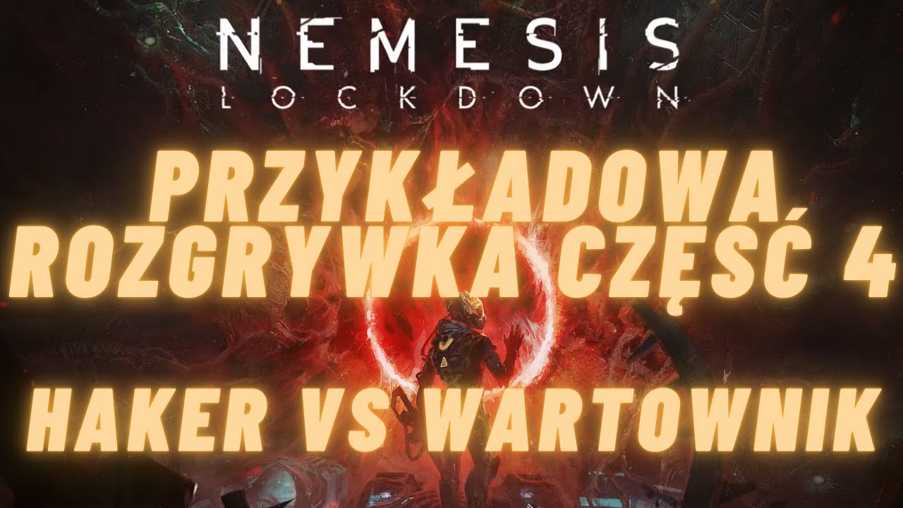 👽Nemesis Lockdown👽- Przykładowa rozgrywka część 4