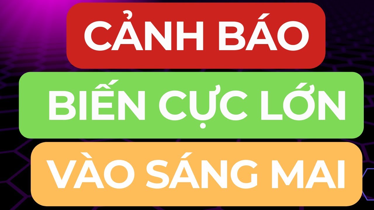 🔴CẢNH BÁO I BIẾN CỰC LỚN VÀO SÁNG MAI I MUA MẠNH HAY BÁN SẠCH ?