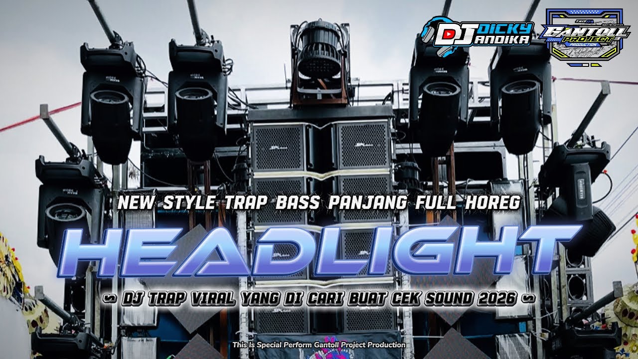 DJ TRAP HEADLIGHT BASS PANJANG AMUNISI CEK SOUND 2026 ‼️
