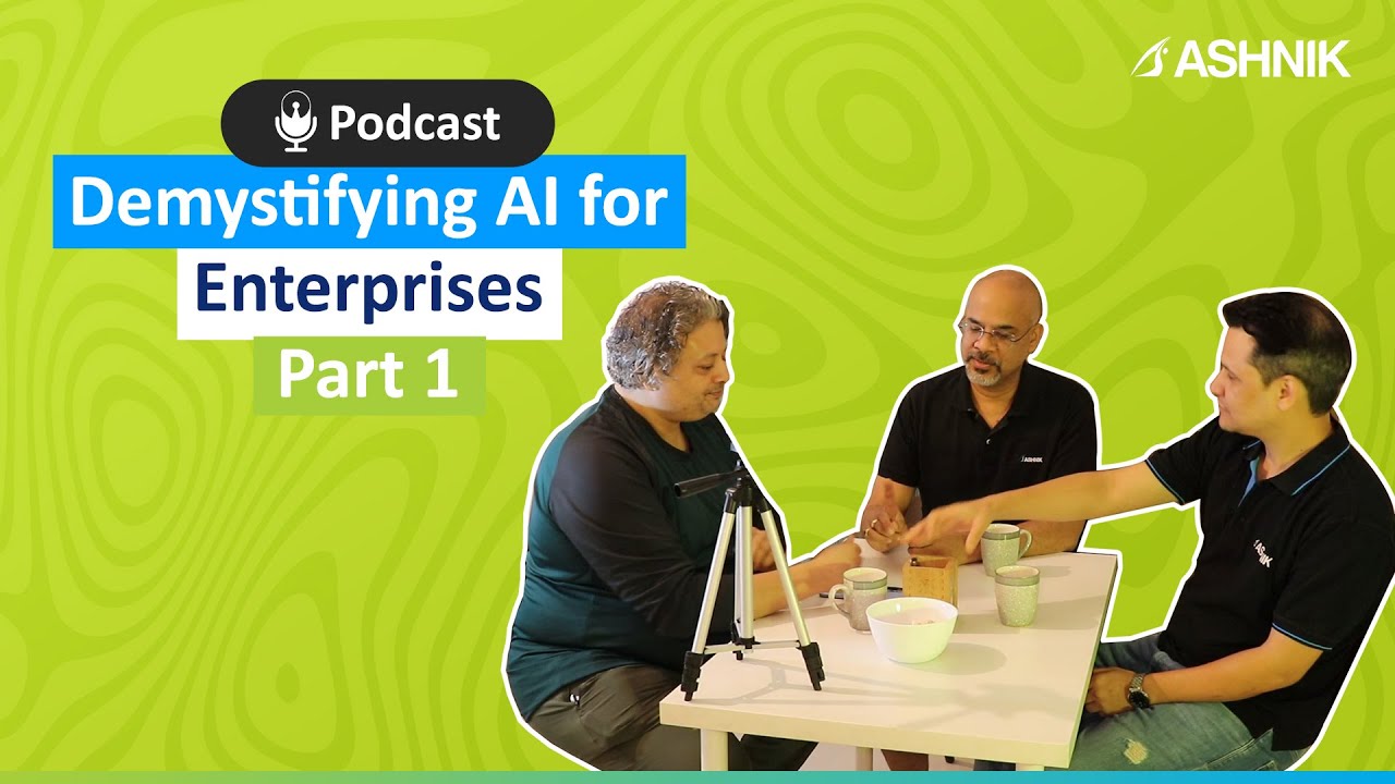 Demystifying AI for Enterprises - Part 1 - Talking Open Source with Sachin Dabir ft. Ravi & Shaurya
