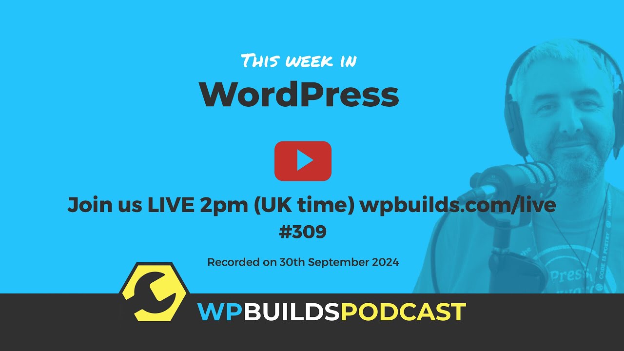 This Week in WordPress #309