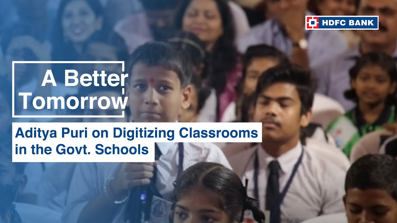 Aditya Puri on Digitizing  Classrooms in the Govt. Schools | A better tomorrow