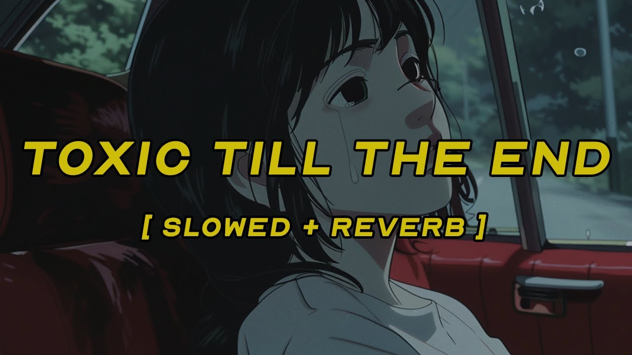 rosé - toxic till the end [slowed + reverb] (lyrics)