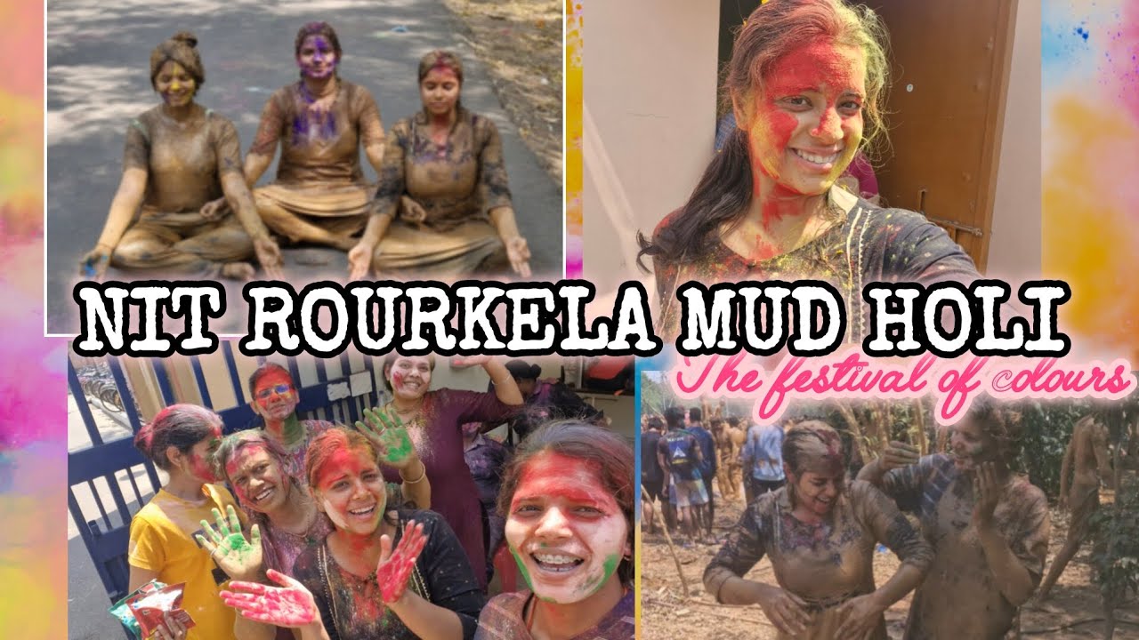 MUD HOLI CELEBRATION AT NIT ROURKELA🫶👭👭||HAPPY HOLI🎨💃👯‍♀️