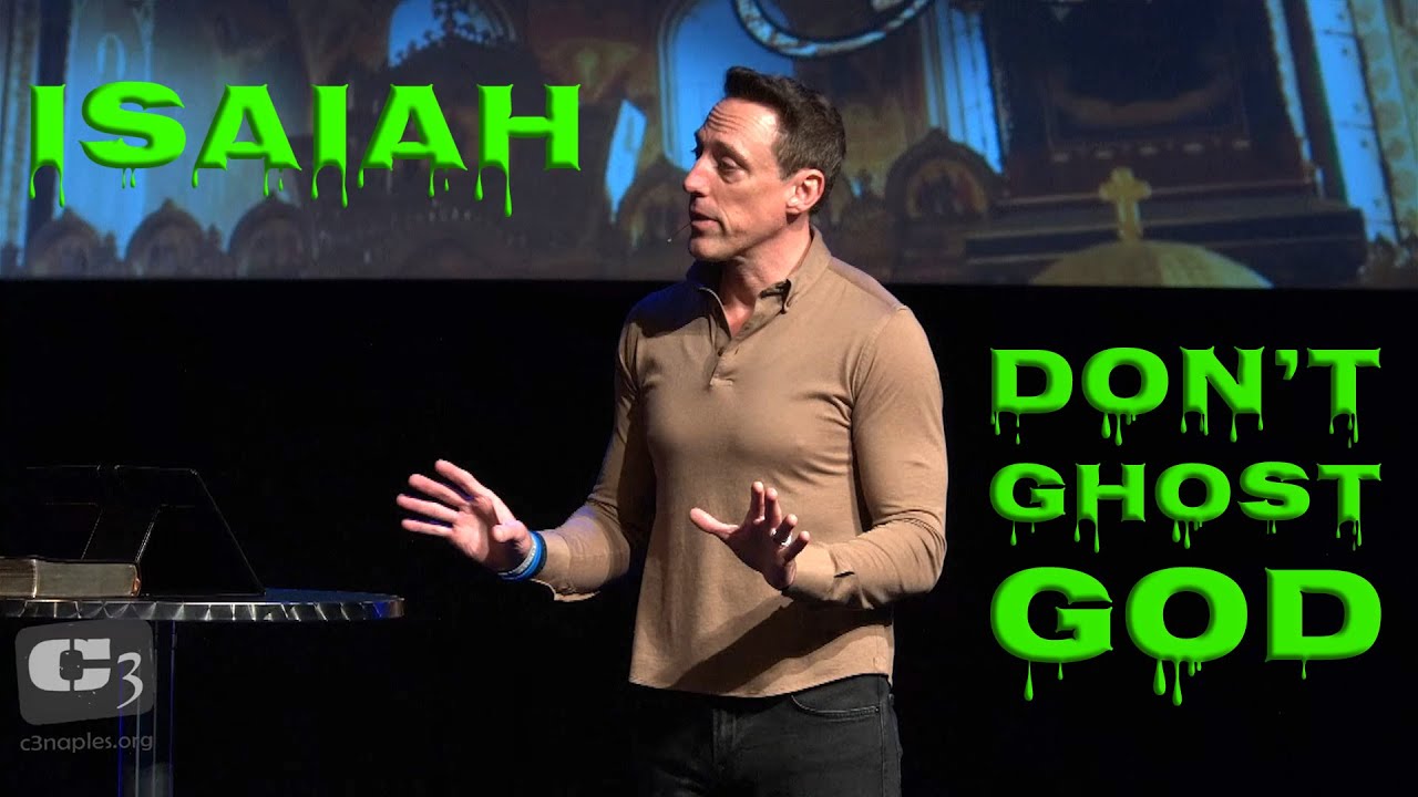 Isaiah - Don't Ghost God @C3ChurchNaples