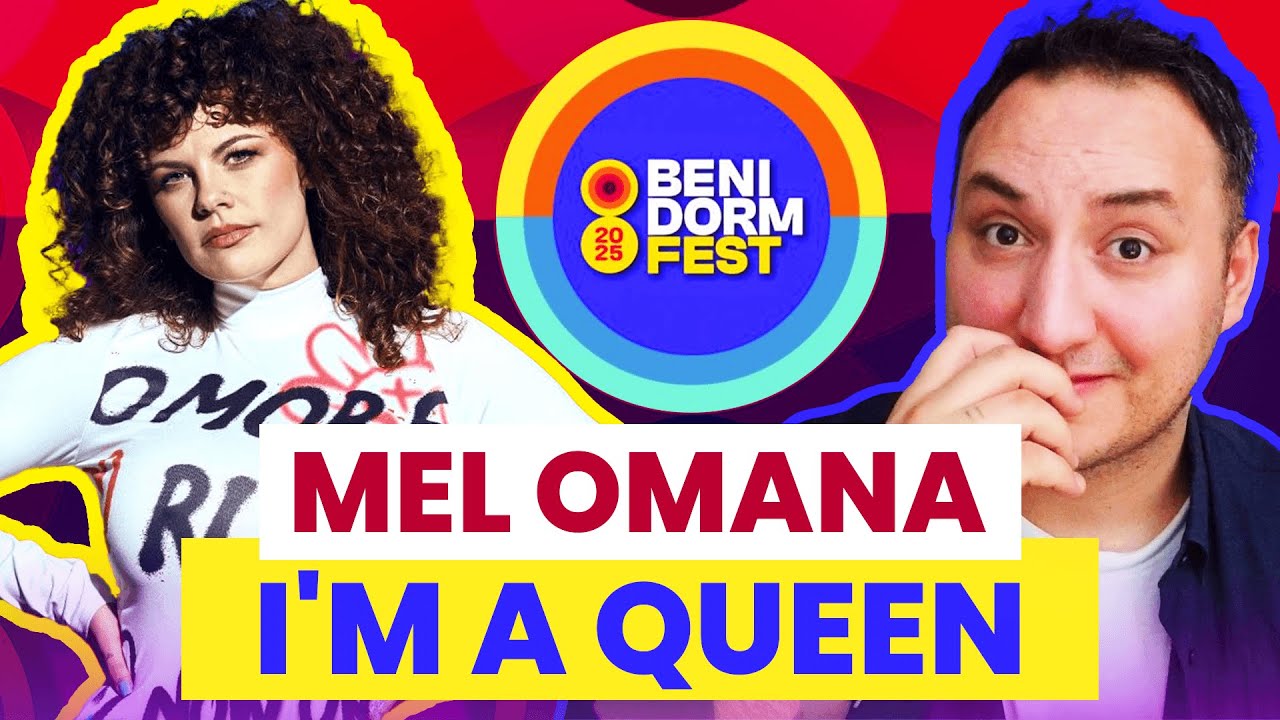 Mel Ömana - I'm A Queen Reaction! | Benidorm Fest 2025 🇪🇸 | #unitedbymusic