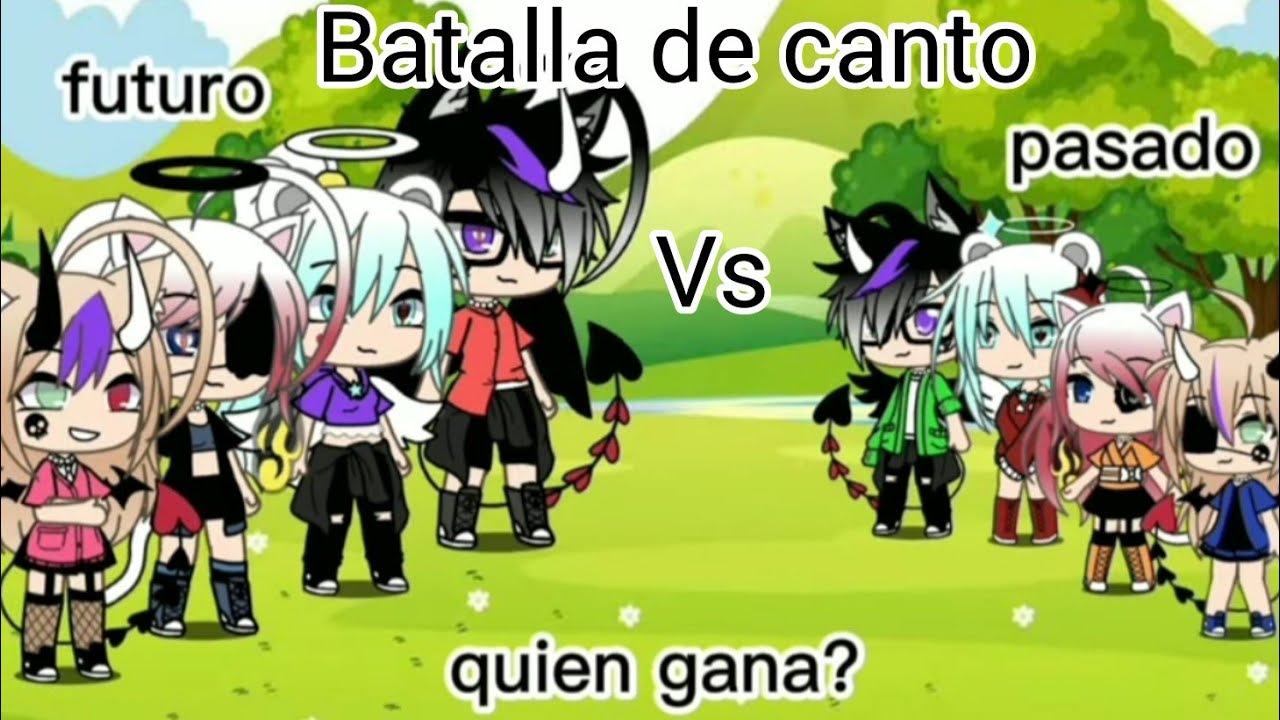 Batalla de canto Presente vs pasado // lismatv //gacha life