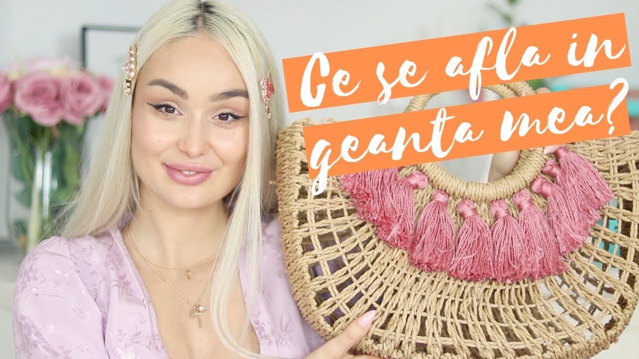 Ce se afla in geanta mea? | Editia de vara 2019, racita si nerevizuita