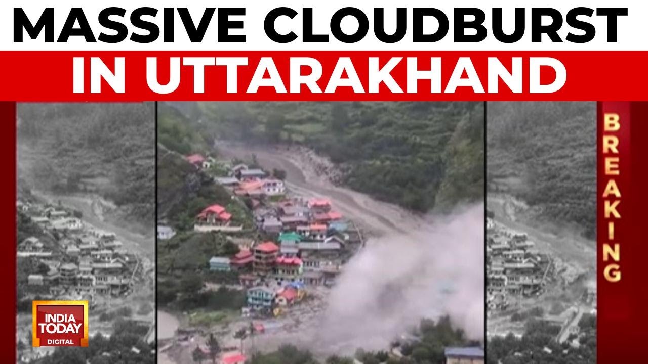 Uttarakhand Cloudburst: Panic in Uttarkashi&rsquo;s Dharali Village | Weather News | India Today