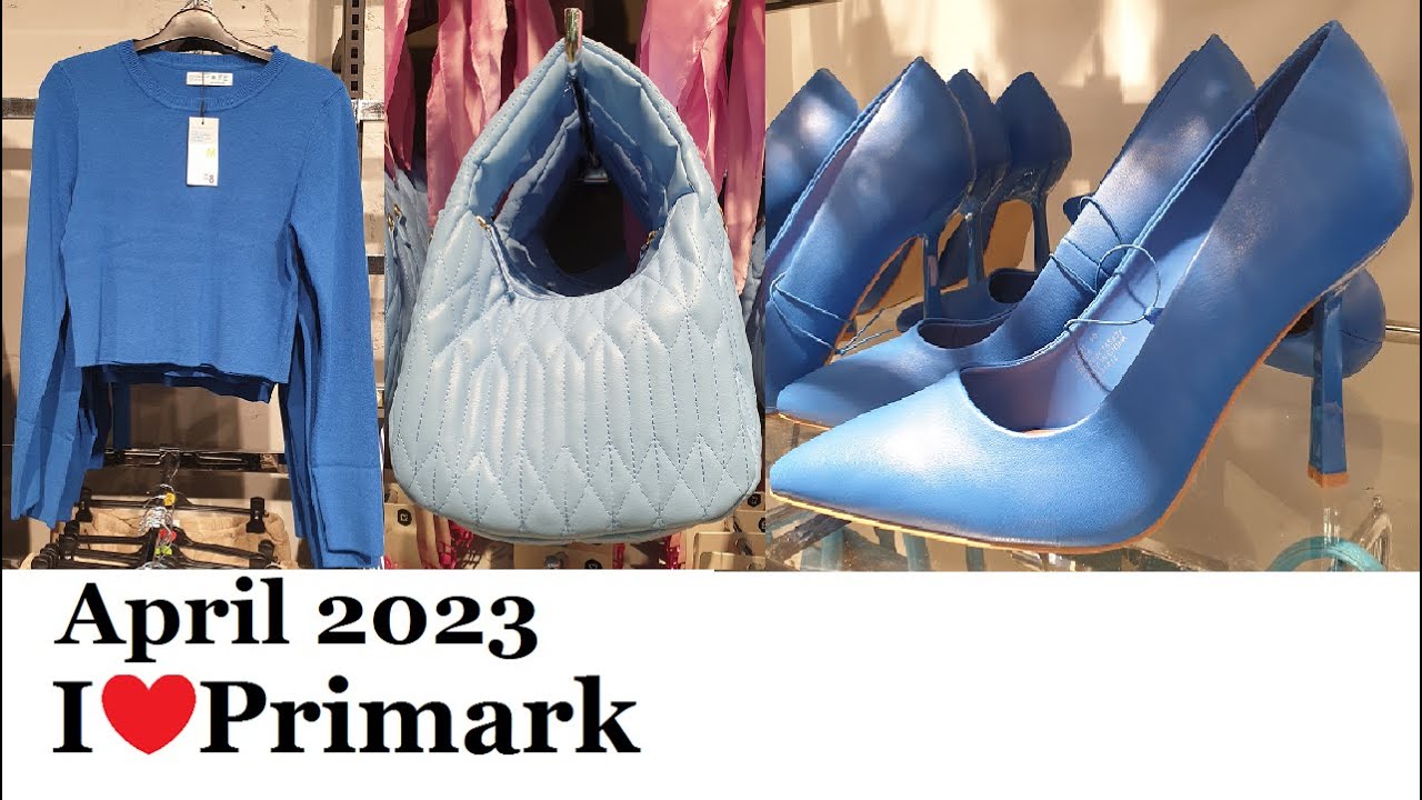 Everything Blue at Primark April 2023   ❤ I Love Primark