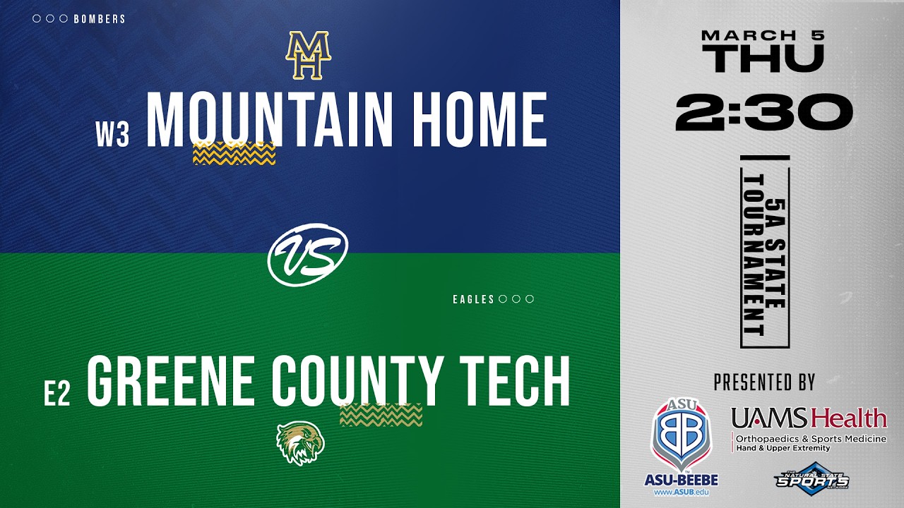 2026 5A State Tournament - 1st Round Boys - W3 Mountain Home vs E2 Greene County Tech