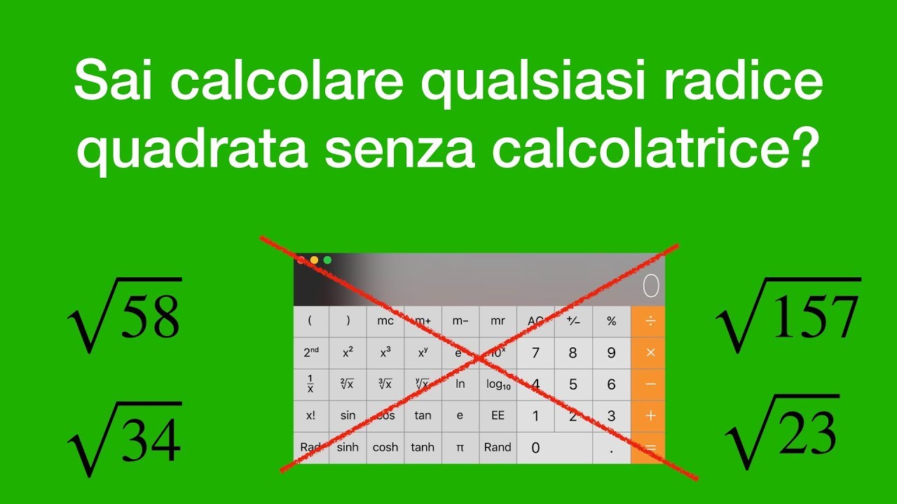 Calcolare qualsiasi radice quadrata (senza calcolatrice)