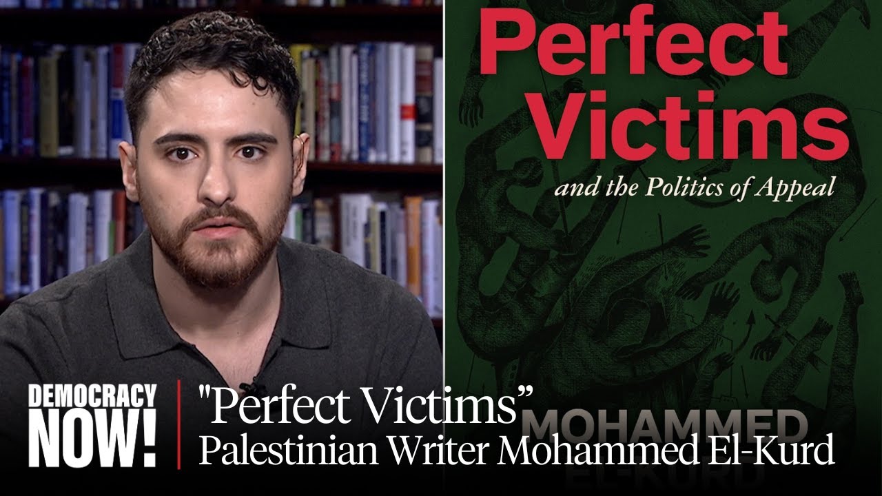 Palestinian Writer Mohammed El-Kurd on 