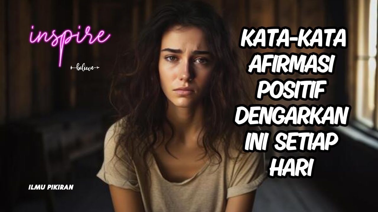 Kata-kata Afirmasi Positif Dengarkan Ini Setiap Hari #ilmupikiran #kehidupan #subscribe #motivasi