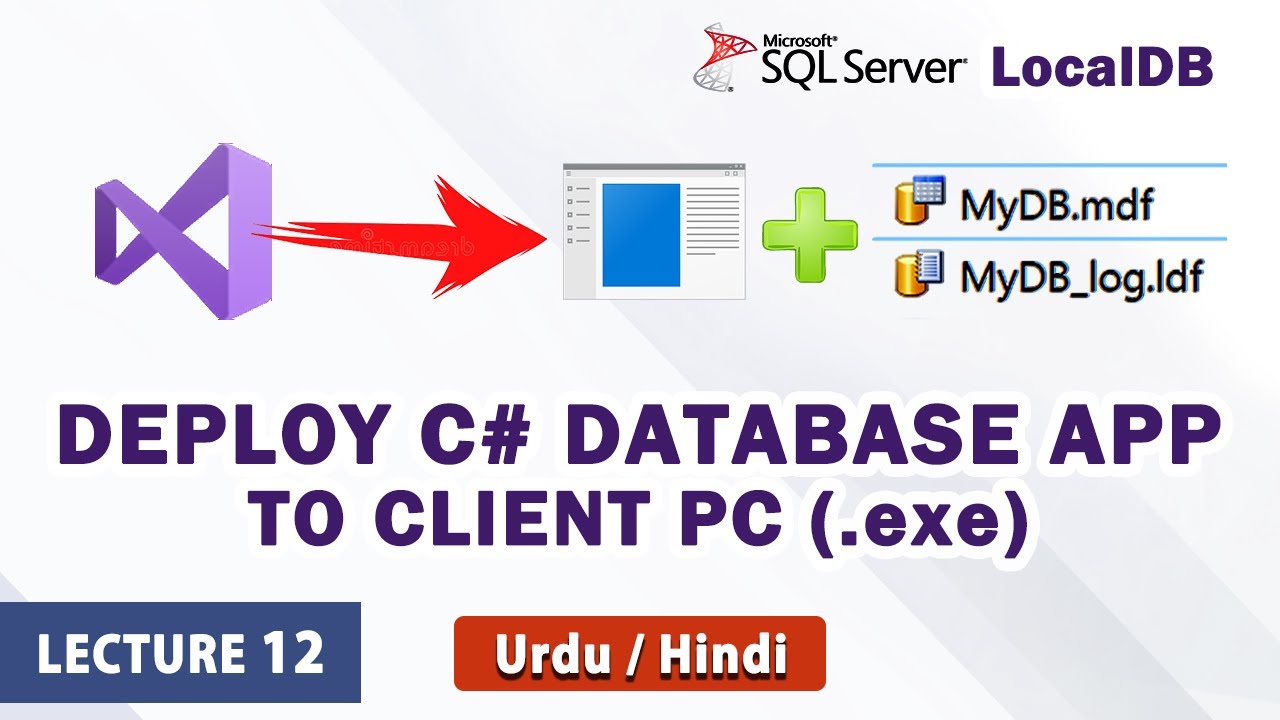 Deploy / Install C# Application with Database on Client Machine (Winform, SQL Server LocalDB)