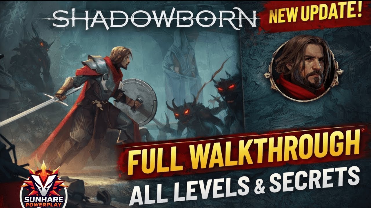 Shadowborn Full Gameplay Walkthrough Latest Version | All Levels & Secrets | @VSunharePowerPlay