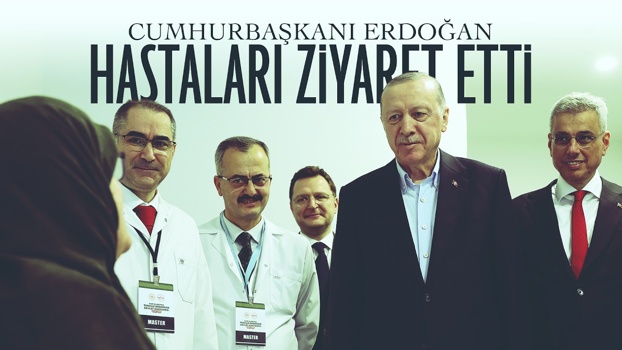 Cumhurbaşkanı Erdoğan Tenzile Erdoğan Devlet Hastanesi'ndeki hastaları ziyaret etti