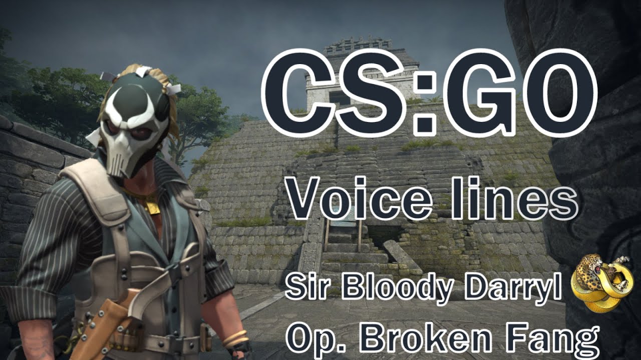 CSGO Agent Voice Lines: Sir Bloody Darryl