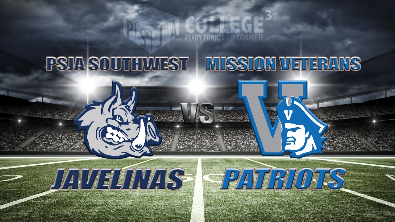 PSJA Southwest Javelinas vs Mission Veterans Memorial Patriots