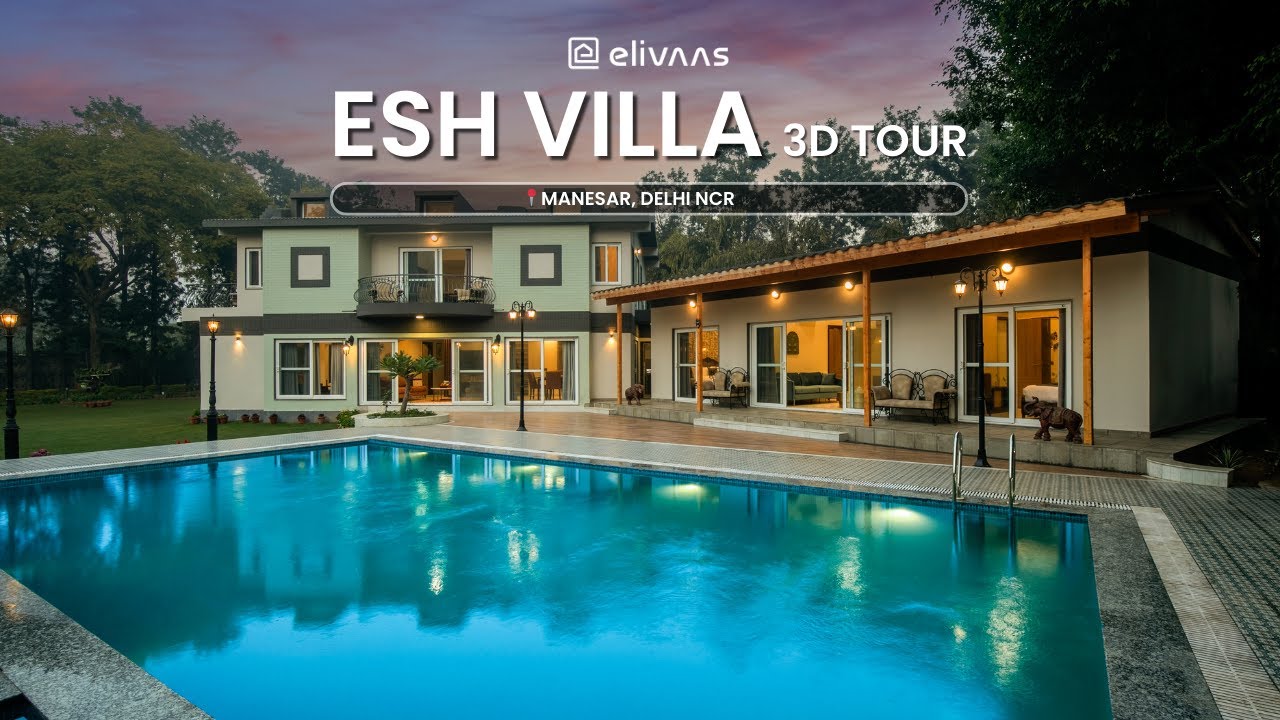 Open the gates to ESH VILLA virtually | Luxury villa in Manesar with private pool | ELIVAAS