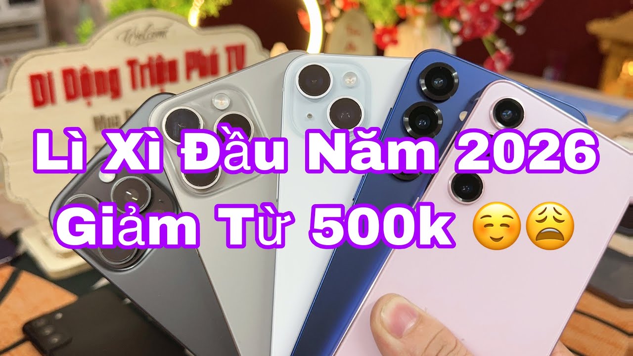 24/2/26 LÌ XÌ Từ 500k ĐẦU NĂM S21Plus 1tr5 15 Promax 18tr iPhone Zin S23Ultra ,  S22U S21U, Rẻ