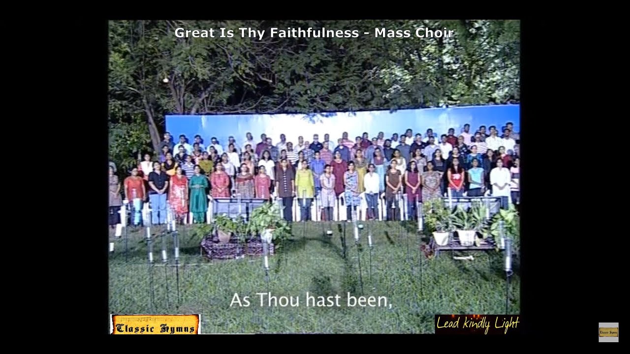 Great Is Thy Faithfulness - 250 Voice Mass Choir- Classic Hymns Album 