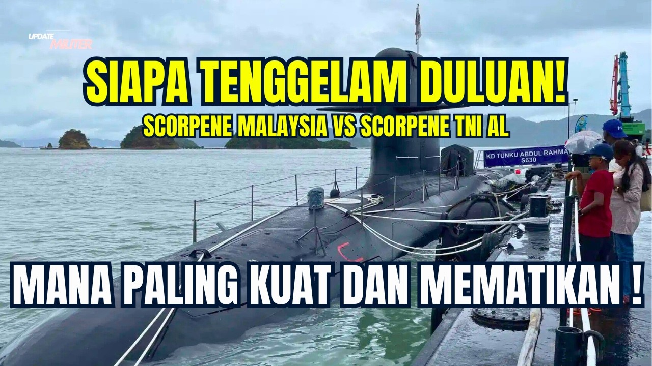 SCORPENE INDONESIA vs MALAYSIA! Siapa Raja Bawah Laut ASEAN Sebenarnya