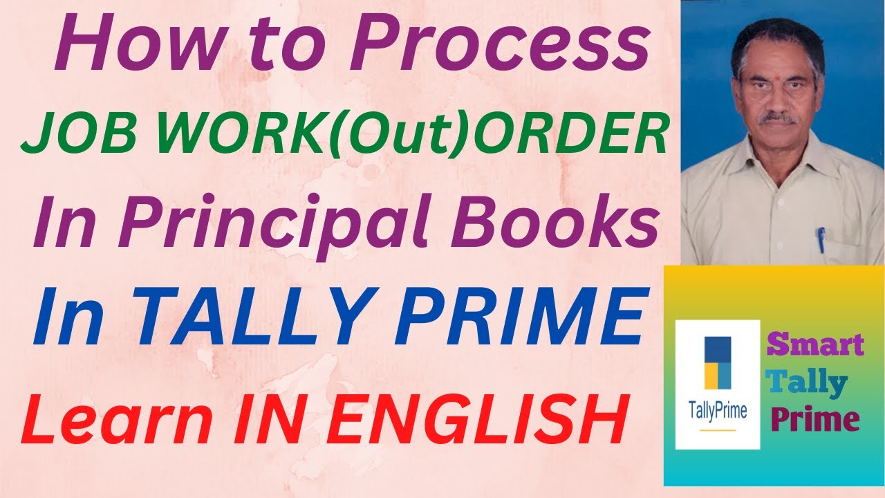 130.  How to Process Job Work Out Order In Principal Books in Tally Prime | ENGLISH | S T  P