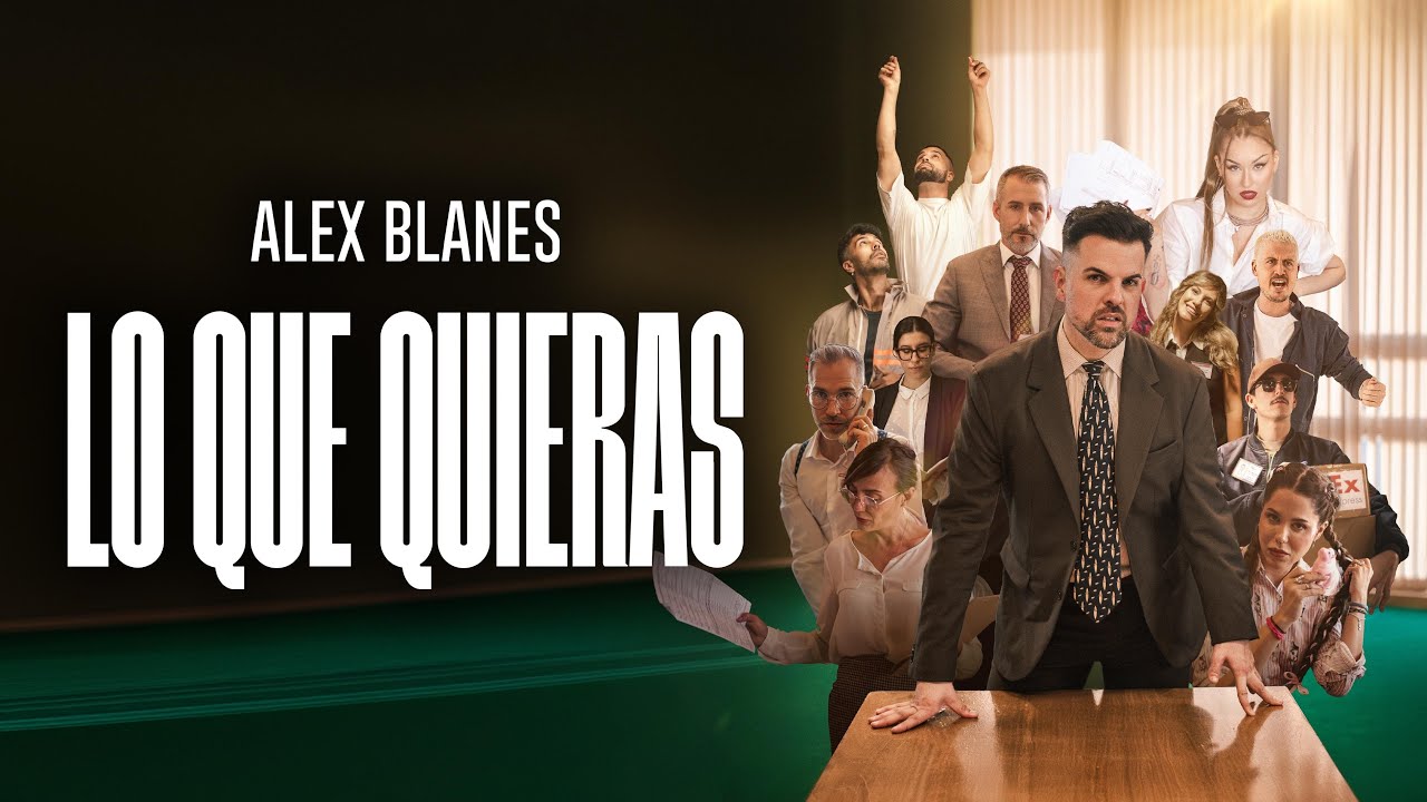 Alex Blanes - LO QUE QUIERAS