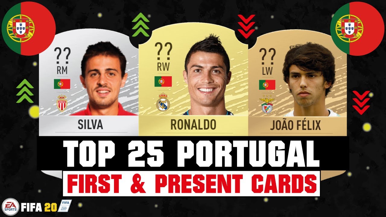 FIFA 20 | TOP 25 PORTUGAL FIRST AND PRESENT CARDS 🔥😱| FT. RONALDO, SILVA, JOAO FELIX... etc
