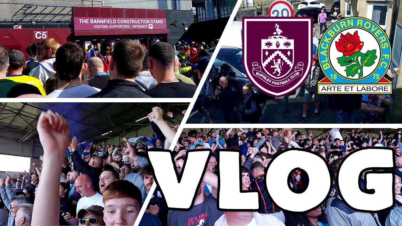 BURNLEY 1 BLACKBURN ROVERS 1 - VLOG