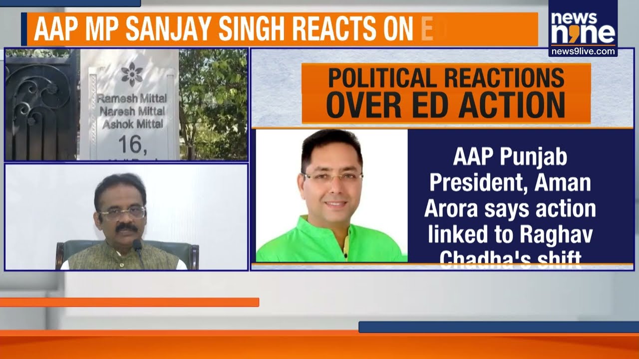 ED Raid | AAP vs BJP | ED Raids AAP MP Ashok Mittal In FEMA Probe, Political War Erupts | News9