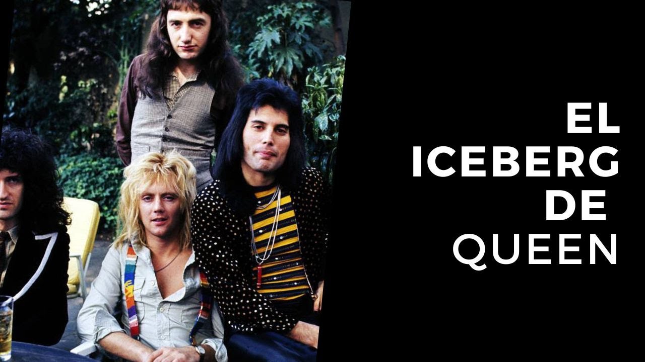 El Iceberg definitivo de Queen (Parte 1)