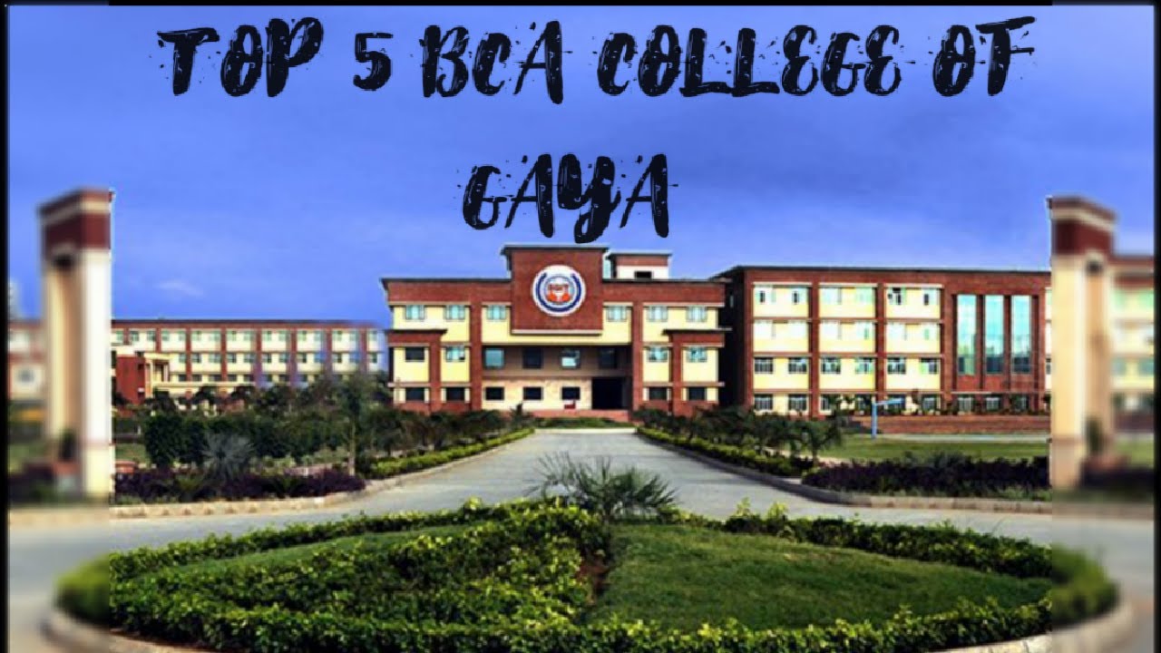 Top 5 BCA college of Gaya | Top 5 BCA college in Gaya | Top 5 BCA college | Top BCA college |