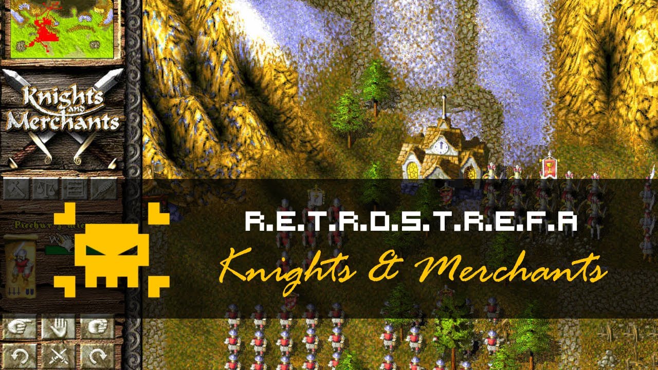RetroStrefa - Knights and Merchants - MiastoGier TV