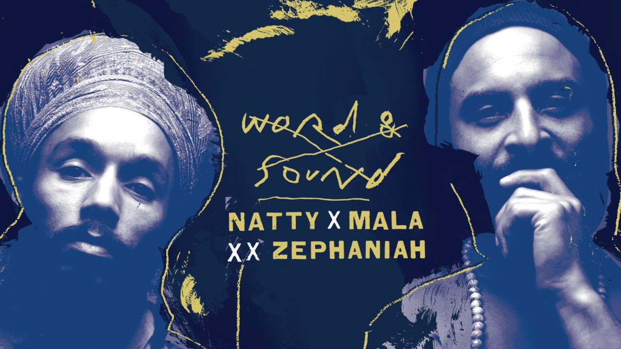 Natty x Mala x Benjamin Zephaniah - Word & Sound