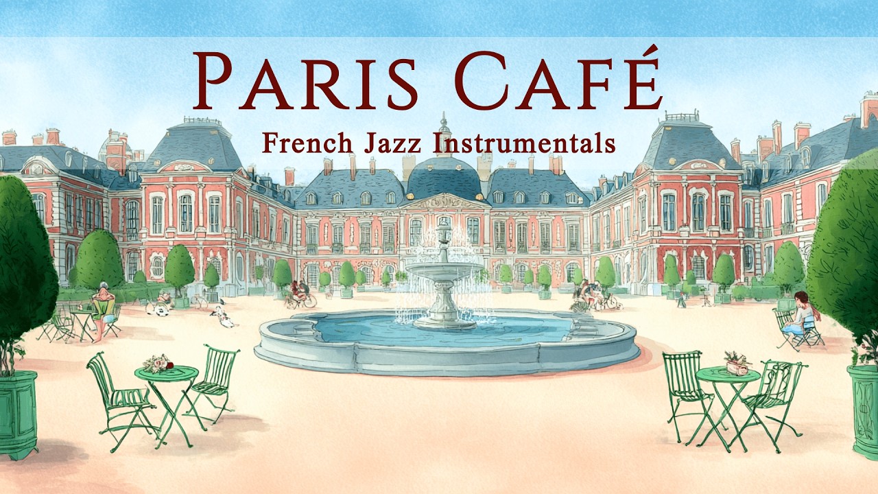 Paris Café Playlist - French Jazz Instrumentals | Cozy Morning Coffee & Journaling