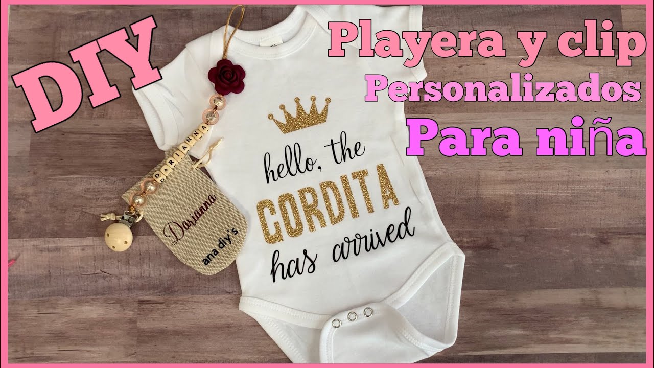 DIY// playera y clip para chupon personalizado para niña