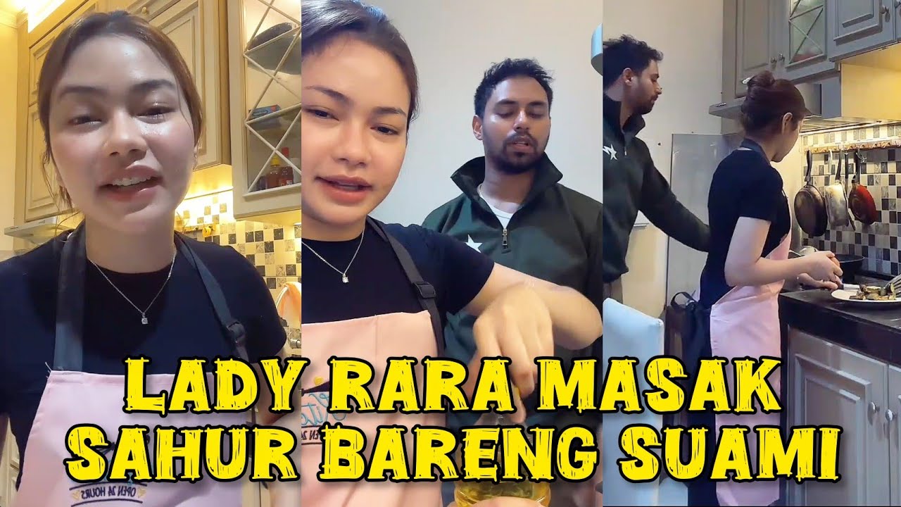 LADY RARA & ALALDUL MASAK SAHUR BERSAMA