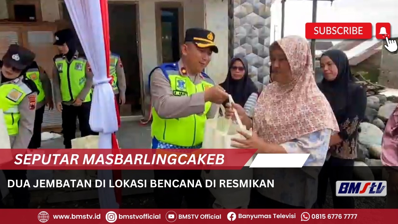 DUA JEMBATAN DI LOKASI BENCANA DI RESMIKAN
