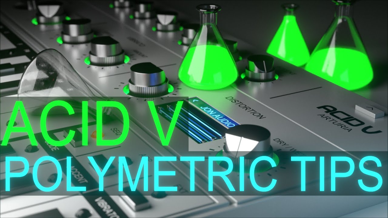 Acid V Polymetric tips to keep it fresh Sound Design Tutorial Arturia
