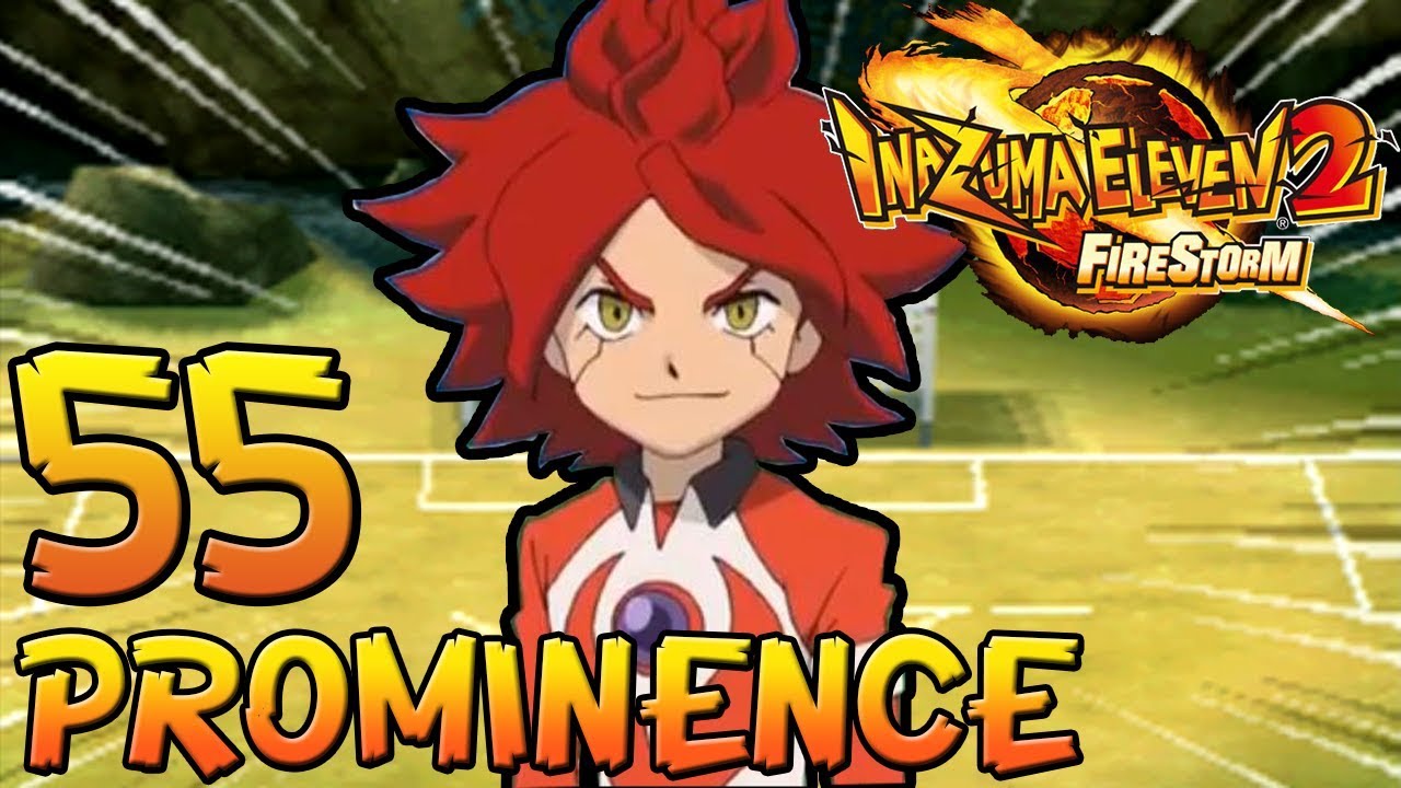 Let's Play Inazuma Eleven 2: Firestorm - Part 55 - Prominence