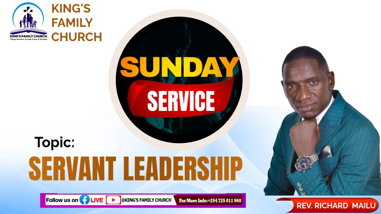 Main Service//Servant Leadership// With : Rev. Richard Mailu//22:02:2026