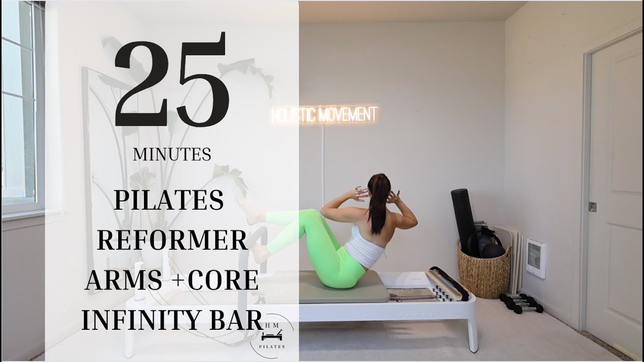 Pilates Reformer | All Levels | Infinity Bar Core + Arms