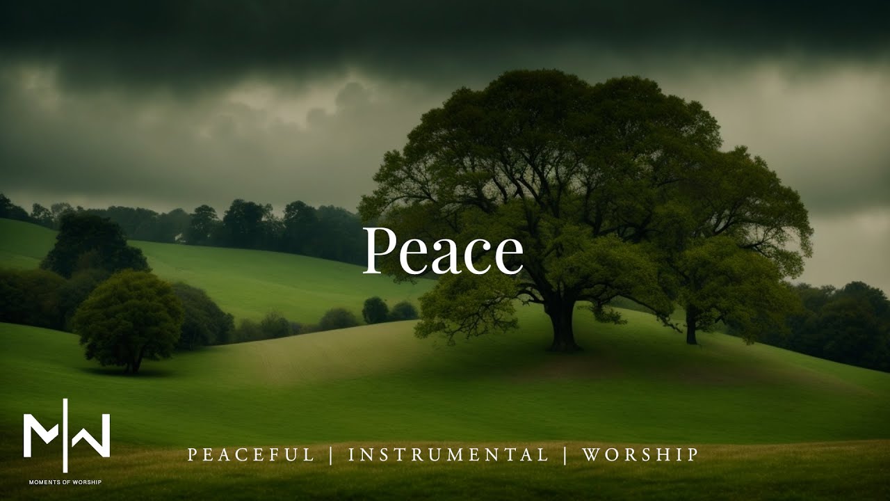 Soaking Worship Music // Peace