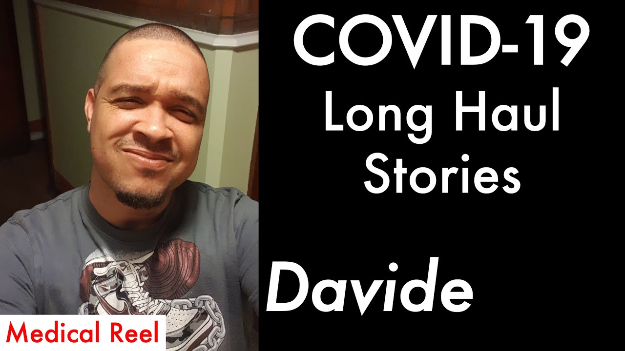 COVID-19 Long Haul Stories - Davide's story