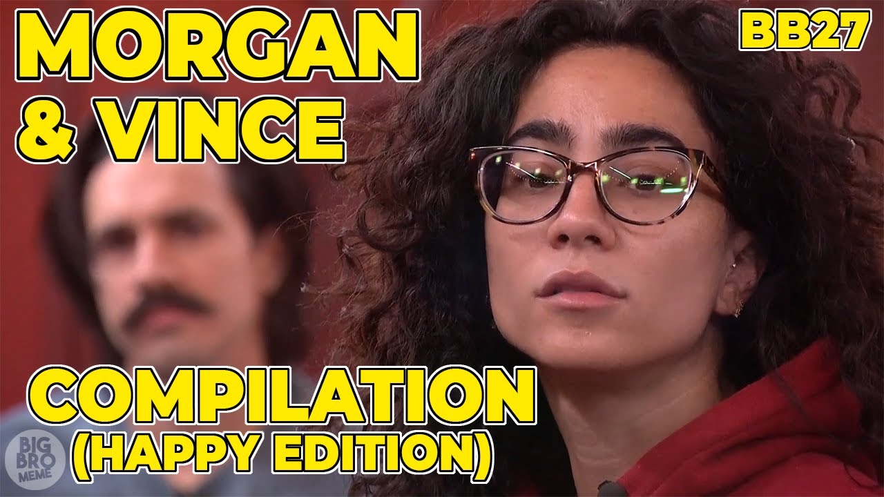 Morgan & Vince Compilation (Happy Edition) - Big Brother 27 BB27 - Mince Vorgan Night Owls